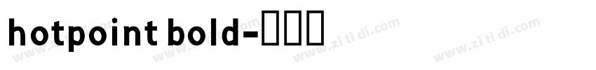 hotpoint bold字体转换